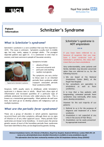 Schnitzler’s Syndrome What is Schnitzler’s syndrome? Schnitzler’s syndrome is NOT amyloidosis