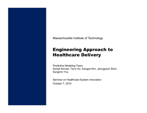Engineering Approach to Healthcare Delivery Massachusetts Institute of Technology
