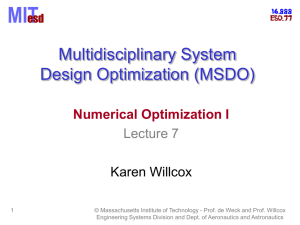 Multidisciplinary System Design Optimization (MSDO) Numerical Optimization I Lecture 7