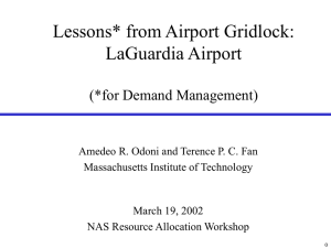 Lessons* from Airport Gridlock: LaGuardia Airport (*for Demand Management)