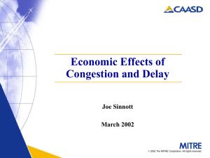 Economic Effects of Congestion and Delay Joe Sinnott March 2002