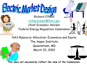 Richard O’Neill Chief Economic Advisor Federal Energy Regulation Commission