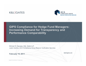 GIPS Compliance for Hedge Fund Managers: Increasing Demand for Transparency and