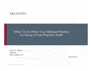 What To Do When Your Medical Practice Paul W. Shaw Partner