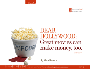 DEAR HOLLYWOOD:  Great movies can