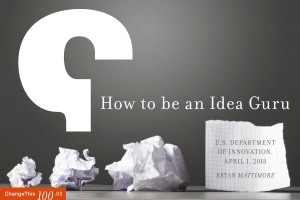How to be an Idea Guru 100 U.S. Department of InnovatIon,