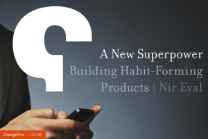 A New Superpower Building Habit-Forming Products