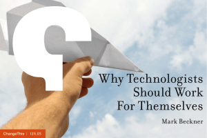 Why Technologists Should Work For Themselves Mark Beckner