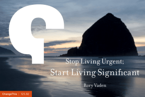 Start Living Significant Stop Living Urgent; Rory Vaden