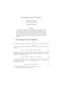 Kernelizing Linear Classifiers Jason D. M. Rennie  December 6, 2003