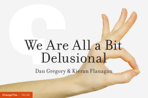 We Are All a Bit Delusional Dan Gregory &amp; Kieran Flanagan