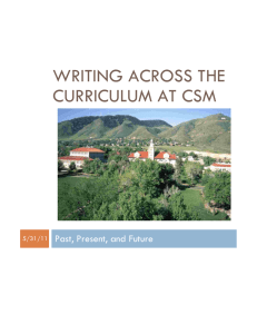 WRITING ACROSS THE CURRICULUM AT CSM Past, Present, and Future