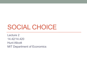 SOCIAL CHOICE Lecture 2 14.42/14.420 Hunt Allcott