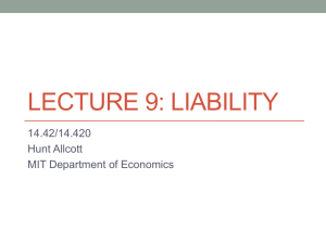 LECTURE 9: LIABILITY 14.42/14.420 Hunt Allcott MIT Department of Economics