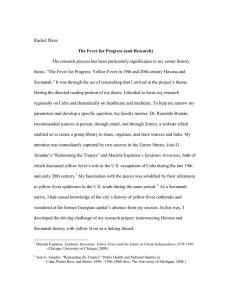 The research process has been particularly significance to my senior... thesis, ―The Fever for Progress: Yellow Fever in 19th and... The Fever for Progress (and Research)