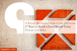 A Brand-Builder’s Guide to the Universe: Denise Lee Yohn