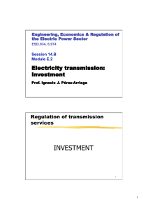 INVESTMENT Electricity transmission:  Regulation of transmission
