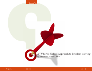 A “Where’s Waldo” Approach to Problem-solving By Adelino de Almeida, PhD 42.04 No