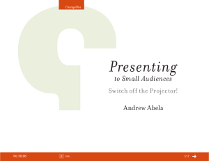 Presenting  to Small Audiences Andrew Abela