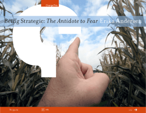 The Antidote to Fear Erika Andersen Being Strategic: