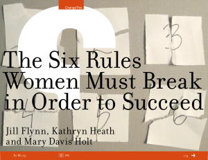 The Six Rules Women Must Break in Order to Succeed