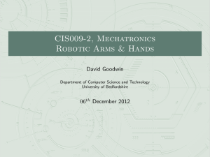 CIS009-2, Mechatronics Robotic Arms &amp; Hands David Goodwin 06