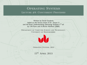 Operating Systems Lecture #9: Concurrent Processes