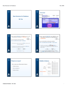 Overview Data Structures for Databases He Tan Feb, 2008