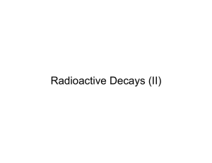 Radioactive Decays (II)