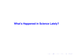 What’s Happened in Science Lately?