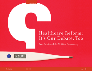 Healthcare Reform: It’s Our Debate, Too HELP! Zane Safrit and the Triiibes Community