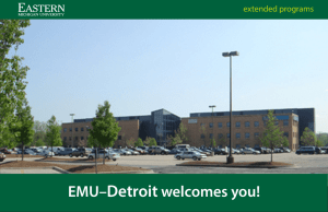 Detroit EMU– welcomes you! extended programs