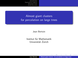 Almost giant clusters for percolation on large trees Institut f¨ ur Mathematik
