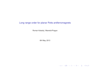 Long range order for planar Potts antiferromagnets Roman Koteck´y, Warwick/Prague
