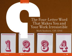The Four-Letter Word That Makes You and Your Work Irresistible Mark Sanborn,