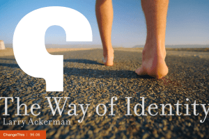 The Way of  Identity Larry Ackerman  |