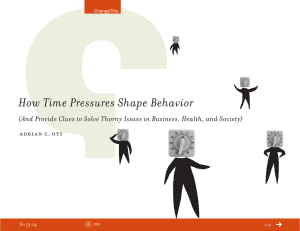 How Time Pressures Shape Behavior adrian c. ott 73.04