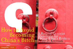 How to Avoid Becoming China’s Bitch A Radical Centrist