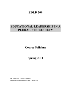 EDLD 509  EDUCATIONAL LEADERSHIP IN A PLURALISTIC SOCIETY