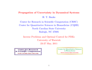 Propagation of Uncertainty in Dynamical Systems H. T. Banks