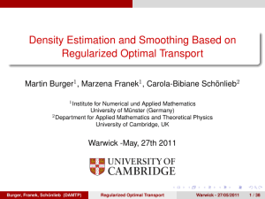 Density Estimation and Smoothing Based on Regularized Optimal Transport Martin Burger