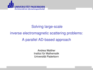 Solving large-scale inverse electromagnetic scattering problems: A parallel AD-based approach Andrea Walther