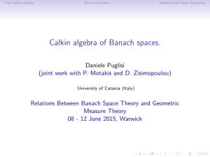 Calkin algebra of Banach spaces.