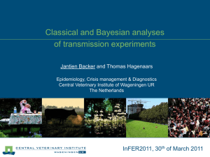 Classical and Bayesian analyses of transmission experiments Jantien Backer and Thomas Hagenaars