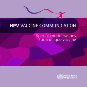 HPV Special considerations for a unique vaccine