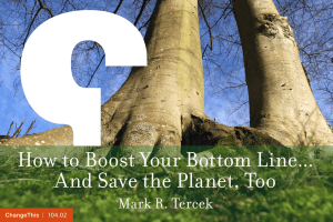 How to Boost Your Bottom Line... And Save the Planet, Too
