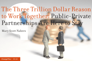 The Three Trillion Dollar Reason to Work Together: Public-Private