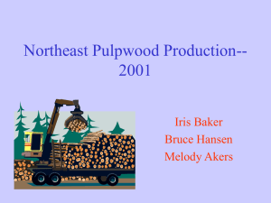 Northeast Pulpwood Production-- 2001 Iris Baker Bruce Hansen