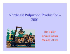 Northeast Pulpwood Production-- 2001 Iris Baker Bruce Hansen
