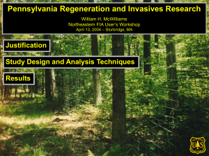 Pennsylvania Regeneration and Invasives Research Justification Study Design and Analysis Techniques Results